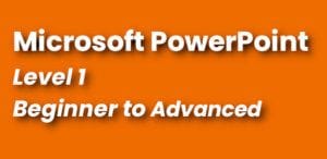Microsoft PowerPoint Course Level 1 - Beginner Intermediate Advanced